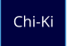 Chi-Ki